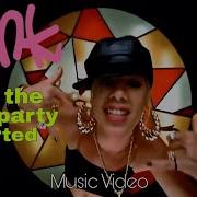 4K P NK Get The Party Started Music Video