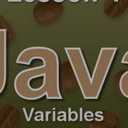 Java Lesson 4 Variables