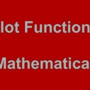 Mathematica Plot Function