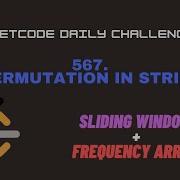 Leetcode 567 Permutation In String Frequency Array Sliding Window Leetcode Daily Challenge