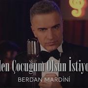 Berdan Mardini Senden Çocuğum Olsun İstiyorum Akustik