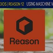 Reason 12 VST Maschine Jam Workflow Using Bassline Generator Player On VST AU