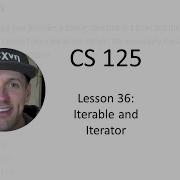 CS 125 Fall 2020 Lesson 36 Iterable And Iterator