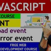 Onload And Onerror Event In Javascript Javascript Tutorial By Rahul Chaudhary