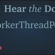 Worker Thread Pool Hear The Docs Godot Engine 4