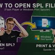 How To Open SPL Files Flash Player Or Windows Print Spooler