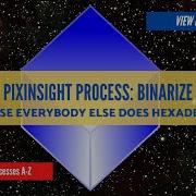 PIXINSIGHT Process Tutorial Binarize