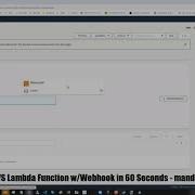 60SPOC 27 Attach An AWS Lambda Function To The AWS API Gateway For Use As A Webhook