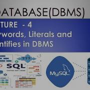 DBMS Keywords Identifiers AND Literals SQL Mysql