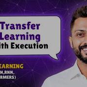 Introduction To Transfer Learning With Execution
