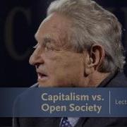 George Soros Lecture Series Capitalism Vs Open Society