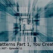 Episode 11 Design Patterns Part 1 You Create Me
