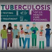 Updated TB Testing And Treatment Recommendations For Health Care Personnel