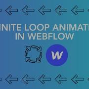 CREATE AN INFINITE LOOP IN WEBFLOW IN 5 MIN
