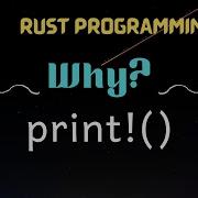 004 What Is Print Macro In Rust