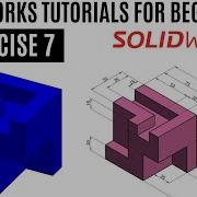 SolidWorks Learning Exercise 7 For Beginners SolidWorks Tutorials Basic Sketching Commands