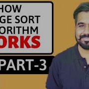 Merge Sort Algorithm Part 3 Explained With Solved Example Hindi L Design And Analysis Of Algorithm