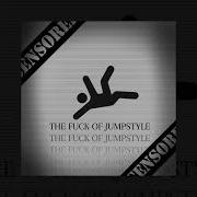 The F4ck Of Jumpstyle