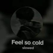 Feel So Cold Carpetman 𝘚𝘭𝘰𝘸𝘦𝘥