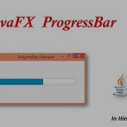 24 JavaFX Tutorial ProgressBar In JavaFX