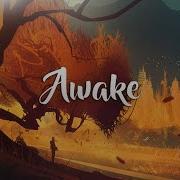 Awake Beautiful Chillstep Mix