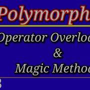 Polymorphism Operator Overloading Magic Dunder Methods Python OOP Part 8 Python