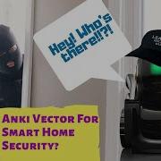 Anki Vector Smart Home Security Robot