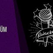 Dört örüm 2019 Karaoke