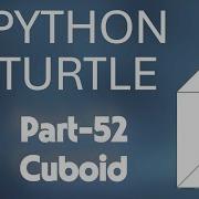 Python Turtle Cuboid Tutorial Python For Beginners Step By Step Infosmart Solutions
