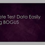 Create Fake Test Data With Bogus