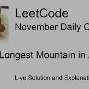 Daily Leetcode 230 Nov 16 2020 845 Longest Mountain In Array