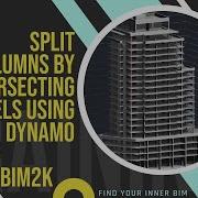 Revolutionize Your Revit Workflow Split Columns With Intersecting Levels Using Dynamo 4K Tutorial