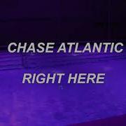 Chase Atlantic Right Here Lyrics Lyrics Righthere