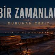 Duruhan Çepic AI Offical Music Live BİR ZAMANLAR