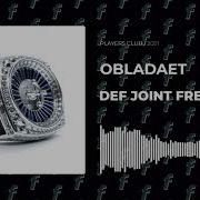 OBLADAET DEF JOINT FREESTYLE 1 Новый альбом 2021 Rapf
