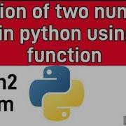 Addition Of Two Numbers In Python Using Function