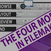 4 Modes In FileMaker Beginners