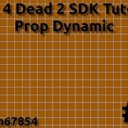 Left 4 Dead 2 SDK Mapping Tutorial Prop Dynamic Tutorial 22 2022