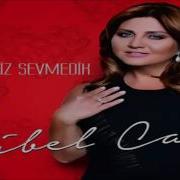 Sibel Can Hangimiz Sevmedik