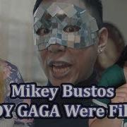 Mikey Bustos If LADY GAGA Were Filipino Reaction