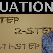Solving Linear Equations Easily 1 Step 2 Step Multi Step Variables Both Sides