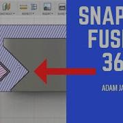 HOW TO CREATE A SNAP FIT IN FUSION 360