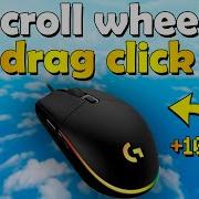 Drag Click With Your Scroll Wheel Works On Any Mouse