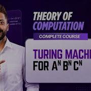 Lec 61 Turing Machine For A Nb Nc N Design Turing Machine
