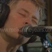 Radiohead Fake Plastic Trees 1995 Reelin In The Years Archives