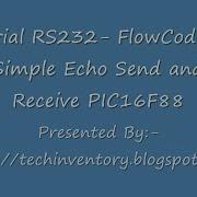 Serial RS232 FlowCode Simple Echo Send And Receive PIC16F88