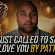 I Just Called To Say I Love You Patty