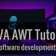 JAVA AWT Tutorial With GUI Software Development From Basic To Advance 2021