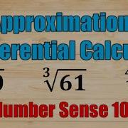 Approximations Differential Calculus Number Sense 101