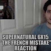 Supernatural 6x15 The French Mistake Reaction
